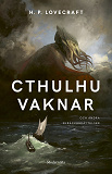 Omslagsbild för Cthulhu vaknar och andra skräckberättelser