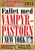 Cover for Vampyrpastorn i New York. 30 minuters true crime-läsning. Historiska brott nr 14