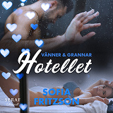 Omslagsbild för Vänner och grannar: Hotellet