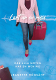Cover for Livet är en resa, där alla möten har en mening