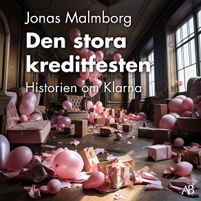 Cover for Den stora kreditfesten : historien om Klarna