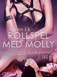 Omslagsbild för Rollspel med Molly 5: Läderharnesk - erotisk novell