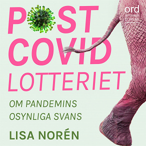 Omslagsbild för Postcovidlotteriet : om pandemins osynliga svans