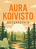 Cover for Metsäretkiä