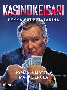 Cover for Kasinokeisari: Pekka Salmen tarina