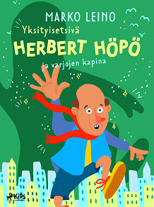 Omslagsbild för Yksityisetsivä Herbert Höpö ja varjojen kapina