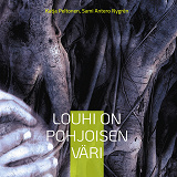 Cover for Louhi on pohjoisen väri