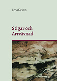 Omslagsbild för Stigar och Ärrvävnad: En resa genom släktleden i ord och bild