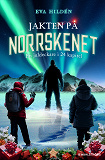 Cover for Jakten på norrskenet : en juldeckare i 24 kapitel
