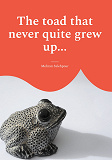 Omslagsbild för The toad that never quite grew up...: ... and the magical pond