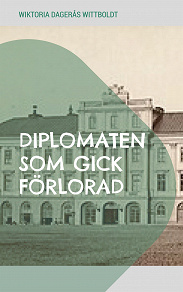 Omslagsbild för Diplomaten som gick förlorad