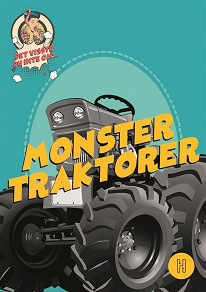 Omslagsbild för Det visste du inte om monstertraktorer