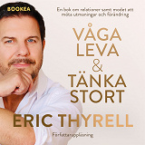 Cover for Våga leva & tänka stort