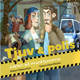 Cover for Tjuv och polis : Jakten på munktjuvarna
