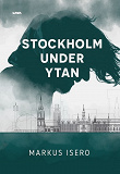 Cover for Stockholm under ytan 
