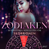 Omslagsbild för Zodiaken: 10 Erotiska noveller för Skorpionen