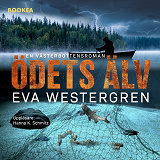 Cover for Ödets älv: en Västerbottensroman