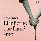 Cover for El infierno que llamé amor