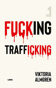 Omslagsbild för Fucking Trafficking