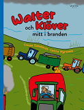 Omslagsbild för Walter och Klöver mitt i branden