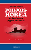 Cover for Pohjois-Korea ei koskaan pyydä anteeksi