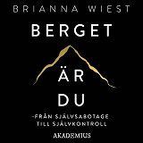 Cover for Berget är du : Från självsabotage till självkontroll