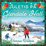 Omslagsbild för Juletid på Glendale Hall