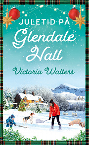 Omslagsbild för Juletid på Glendale Hall
