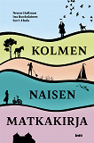 Omslagsbild för Kolmen naisen matkakirja