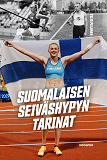 Cover for Suomalaisen seiväshypyn tarinat
