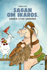 Omslagsbild för Sagan om Ikaros : grisen utan gränser