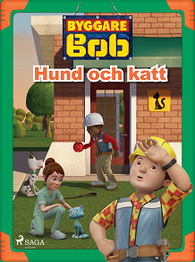 Omslagsbild för Byggare Bob - Hund och katt