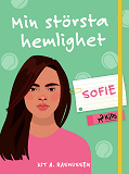 Omslagsbild för Min största hemlighet – Sofie