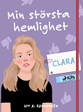 Omslagsbild för Min största hemlighet – Clara
