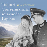 Cover for Tohtori Conzelmannin sotavuodet Lapissa