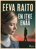 Cover for En itke enää