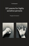 Omslagsbild för 101 poems for highly sensitive persons: Struggle and Acceptance