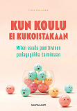 Cover for Kun koulu ei kukoistakaan
