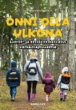 Cover for Onni olla ulkona