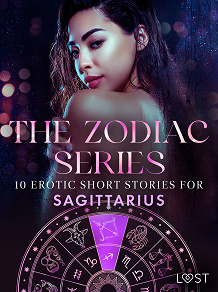 Omslagsbild för The Zodiac Series: 10 Erotic Short Stories for Sagittarius