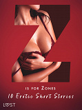 Omslagsbild för Z is for Zones - 10 Erotic Short Stories