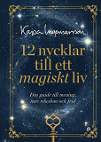 Cover for 12 nycklar till ett magiskt liv