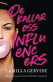 Omslagsbild för De kallar oss influencers