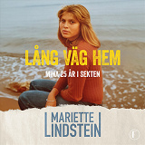 Cover for Lång väg hem : mina 25 år i sekten