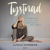 Cover for Tystnad : Värdet av att minska bruset