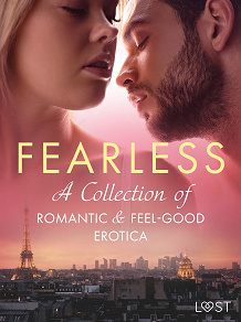 Omslagsbild för Fearless: A Collection of Romantic & Feel-good Erotica