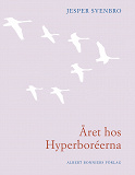 Omslagsbild för Året hos hyperboréerna : opus 18 nr 1-30