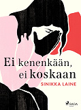 Cover for Ei kenenkään, ei koskaan