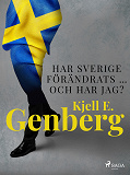 Cover for Har Sverige förändrats … och har jag?