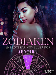 Omslagsbild för Zodiaken: 10 Erotiska noveller för Skytten